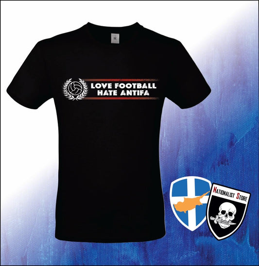 LOVE FOOTBALL HATE ANTIFA